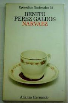 Narváez - Benito Pérez Galdós