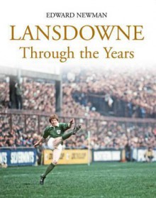 Lansdowne Through the Years - Edward Newman