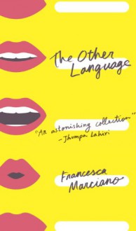 The Other Language - Francesca Marciano