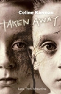 Taken Away - Celine Kiernan