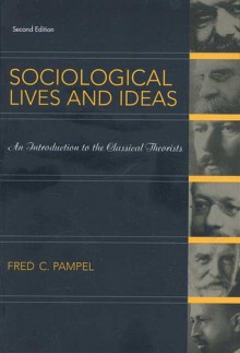 Sociological Lives and Ideas - Fred C. Pampel