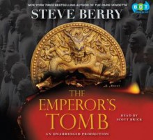 The Emperor's Tomb - Scott Brick, Steve Berry