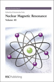 Nuclear Magnetic Resonance - Royal Society of Chemistry, Wojciech Schilf, Cynthia J Jameson, Shigeki Kuroki, A. E. Aliev, Royal Society of Chemistry