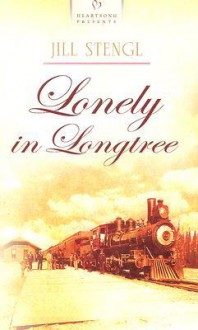 Lonely In Longtree - Jill Stengl