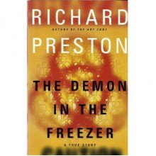 The Demon in the Freezer: A True Story - Richard Preston