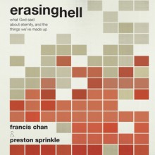 Erasing Hell: What God Said About Eternity, and the Things We Made Up (Audio) - Francis Chan, Preston Sprinkle