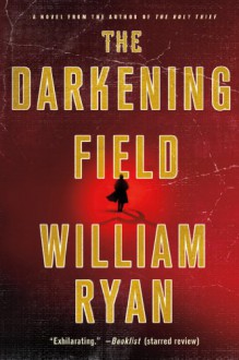 The Darkening Field - William Ryan