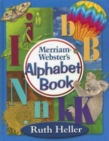 Merriam-Webster's Alphabet Book - Ruth Heller