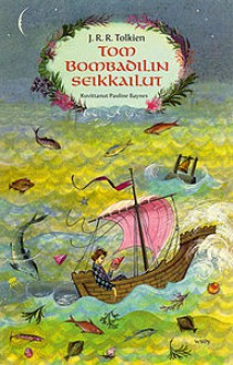 Tom Bombadilin seikkailut ja muita runoja Länsikairan punaisesta kirjasta - J.R.R. Tolkien, Panu Pekkanen, Pauline Baynes, Alice Martin