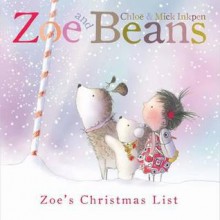 Zoe's Christmas List - Mick Inkpen, Chloe Inkpen