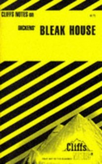 Bleak House (Cliffs Notes) - Salibelle Royster, Robert Beum, Charles Dickens