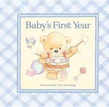 Baby's First Year - Tony Hutchings