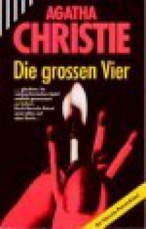 Die großen Vier - Agatha Christie