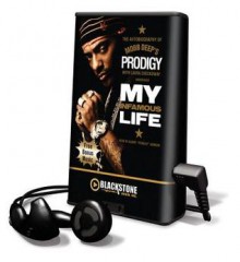 My Infamous Life: The Autobiography of Mobb Deep's Prodigy (Audio) - Albert "Prodigy" Johnson, Laura Checkoway