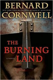 The Burning Land - Bernard Cornwell