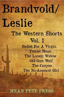 Brandvold/Leslie: The Western Shorts Vol. 1 - Frank Leslie, Peter Brandvold