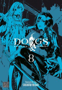 Dogs, Vol. 8 - Shirow Miwa