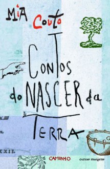 Contos do Nascer da Terra - Mia Couto