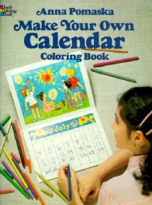 Make Your Own Calendar Coloring Book - Anna Pomaska