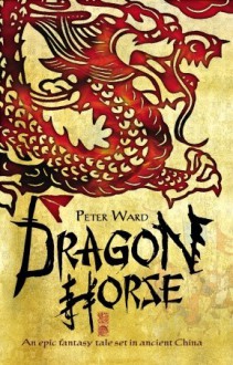 Dragon Horse - Peter Ward