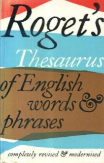 Roget's Thesaurus Of English Words And Phrases - Peter Mark Roget, Samuel Romilly Roget