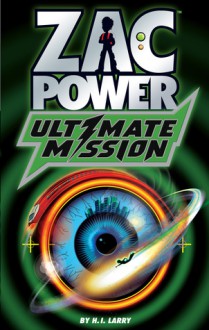 Zac Power Ultimate Mission - H.I. Larry