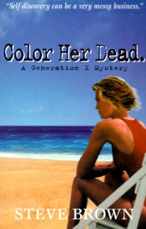 Color Her Dead - Steve Brown