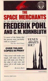 The Space Merchants - Frederik Pohl, C.M. Kornbluth