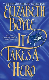 It Takes a Hero - Elizabeth Boyle