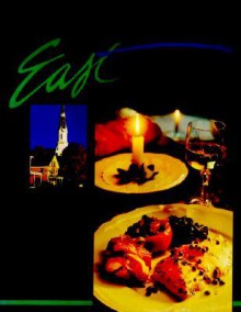 Great Chefs Of The East: From The Television Series Great Chefs Of The East - Ellen Brown