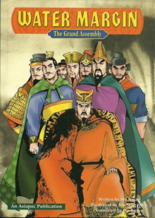 The Grand Assembly (Water Margin, #6) - Shi Nai'an, Senghock Teo, Jingyu Wu