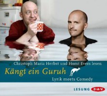 Kängt ein Guruh: Lyrik meets Comedy - Christoph Maria Herbst