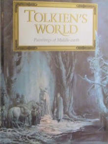 Tolkien's World : Paintings of Middle-Earth - praca zbiorowa