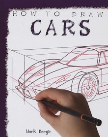 How to Draw Cars - Mark Bergin