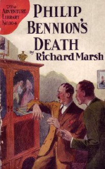 Philip Bennion's Death - Richard Marsh