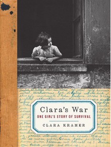 Clara's War (eBook) - Clara Kramer, Stephen Glantz