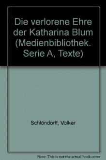 "Die Verlorene Ehre Der Katharina Blum" - Volker Schlöndorff