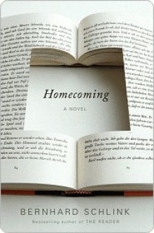 Homecoming Homecoming Homecoming - Bernhard Schlink