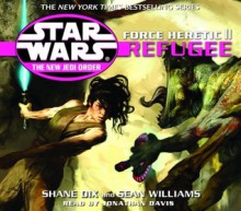 Star Wars: The New Jedi Order: Force Heretic II: Refugee (Audio) - Sean Williams, Jonathan Davis