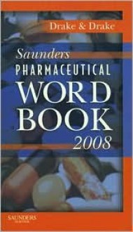 Saunders Pharmaceutical Word Book - Randy Drake