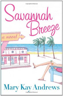 Savannah Breeze - Mary Kay Andrews