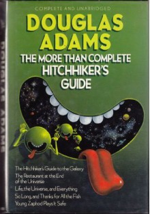 The More Than Complete Hitchhiker's Guide - Douglas Adams