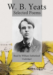 W.B. Yeats: Selected Poems - W.B. Yeats, Frederick Davidson