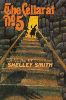 The Cellar No. 5 - Shelley Smith;Shelley Smith