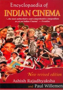 Encyclopedia of Indian Cinema - Ashish Rajadhyaksha, Paul Willemen