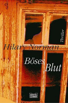 Böses Blut. (Taschenbuch) - Hilary Norman