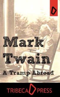 A Tramp Abroad - Mark Twain