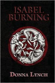 Isabel Burning - Donna Lynch