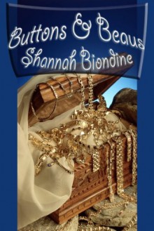 Buttons and Beaus - Shannah Biondine