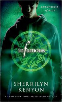 Infamous: Chronicles of Nick - Sherrilyn Kenyon